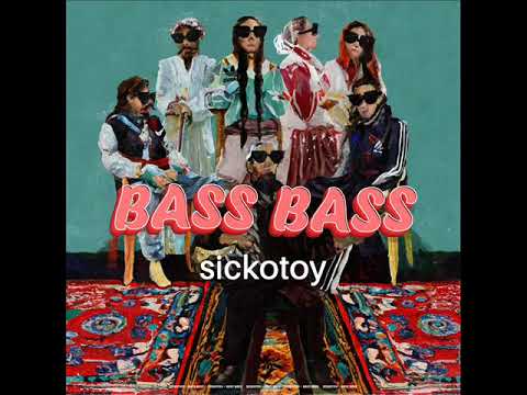 SICKOTOY - Bass Bass (2023) audio