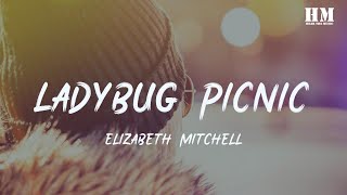 Elizabeth - Ladybug Picnic [lyric]