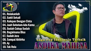Download lagu 10 Lagu Andika Mahesa 2025 Bikin Baper - Relakanlah, Sakit Sekali, Kulepas Dengan Cinta mp3