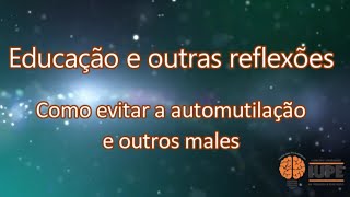 Automutilação: como evitar (vídeo)