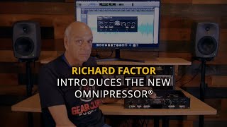 Richard Factor Introduces the newly updated Eventide Omnipressor plug-in