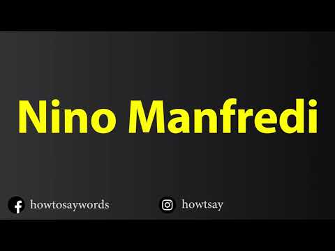 How To Pronounce Nino Manfredi