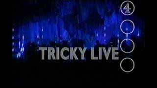 TRICKY LIVE at Shepherd&#39;s Bush Empire, London 1997. PRO-SHOT ENTIRE BROADCAST