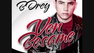 Ven Besame- Bdrey