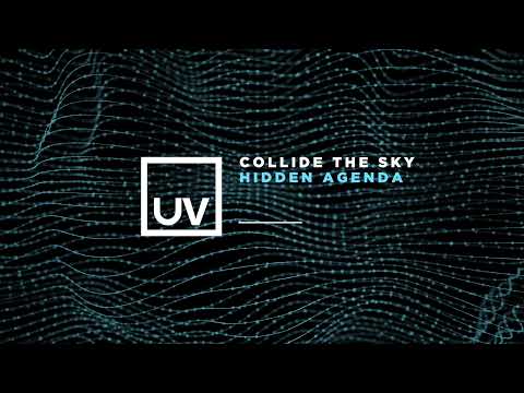 Collide The Sky - Hidden Agenda
