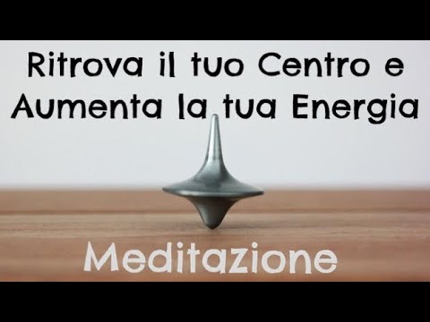 Ritrova il tuo centro e Aumenta la Tua Energia - Meditazione suoni bineurali 8d #carlolesma