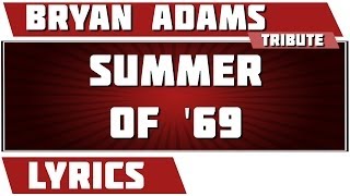 Summer Of &#39;69 -  Bryan Adams tribute - Lyrics