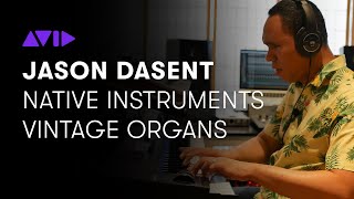 Video thumbnail for Jason Dasent — Native Instruments Vintage Organs AAX Plugin by Avid