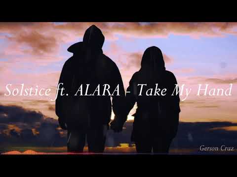 Solstice ft. ALARA - Take My Hand (Sub. Español)