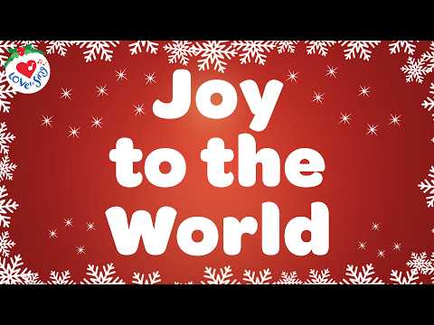 Joy to the World with Lyrics | Love to Sing Christmas Songs and Carols 🎄
