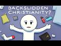 Are You BACKSLIDING From God
