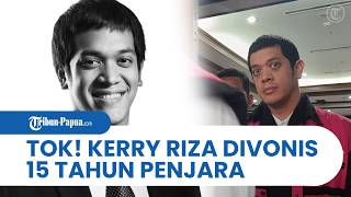 Tok! Kerry Riza Divonis 15 Tahun Penjara dan Denda Rp500 Juta Terkait Korupsi Pertamina
