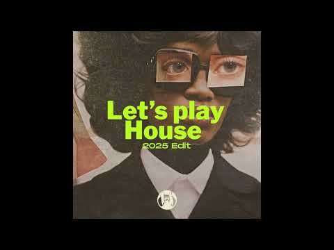 Crazibiza, House of Prayers - Let's Play House (2025 Edit)