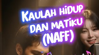 Download lagu Kaulah Hidup dan Matiku - Naff - Cover By (TSIL & Zeira) mp3