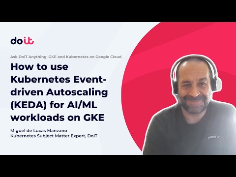 Using Kubernetes Event-driven Autoscaling (KEDA) for AI/ML workloads on GKE