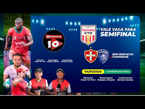 Bom Despacho Esporte Clube (BEC)  x Itaminense (ITA) - Semifinais  64ª Copa Itatiaia KTO
