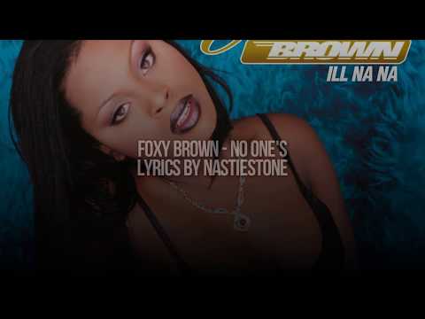 Foxy Brown - No One's (Lyrics On Screen)