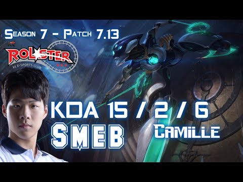 KT Smeb CAMILLE vs RUMBLE Top - Patch 7.13 KR Ranked