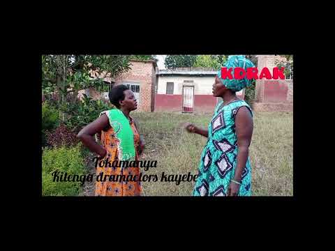 Tokamanya loading by Kitenga dramactors Kayebe 