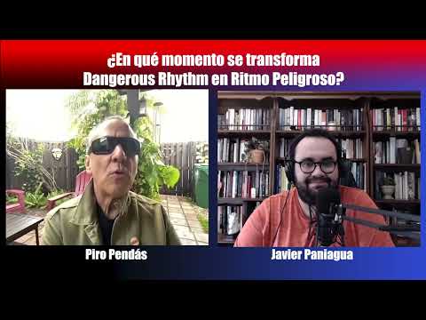 ¿En qué momento se transforma Dangerous Rhythm en Ritmo Peligroso? | Charla con Piro Pendás