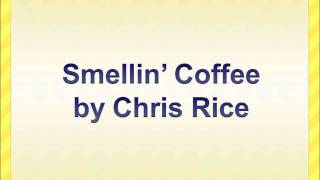 Smellin&#39; Coffee by Chris Rice