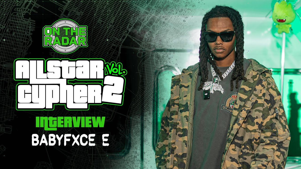 Babyfxce E Shows Love To Babytron, Shows Love To Laila! (OTR ALL STAR CYPHER VOLUME 2 INTERVIEW)