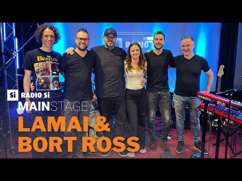 RADIO Si MAIN STAGE - Lamai & Bort Ross - Koncert