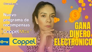 En COPPEL GANA DINERO Electrónico recompensa max, REBAJAS, REMATES💸💰😁