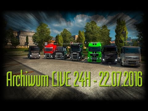 22.07.2016 "Archiwum LIVE 24h" - "Euro Truck Simulator 2" with Lanshy 5