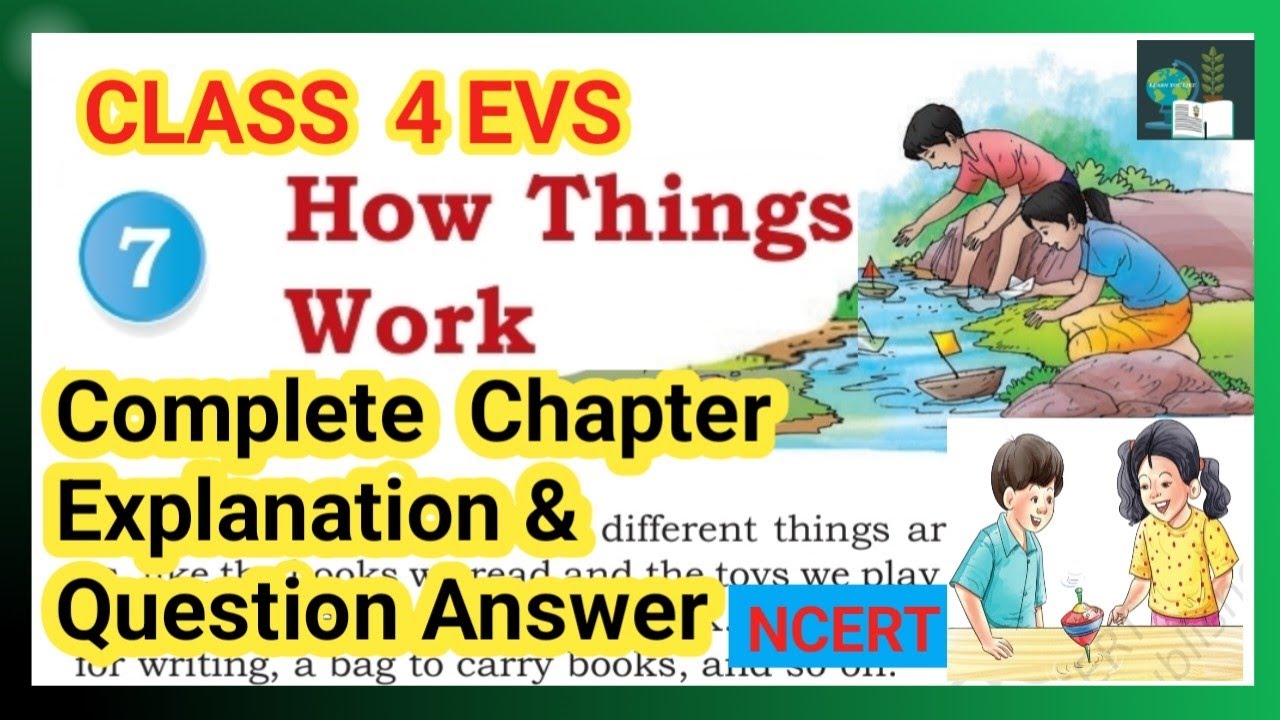 How Things Work|Class 4 EVS |Chapter 7|Question Answer |NCERT 