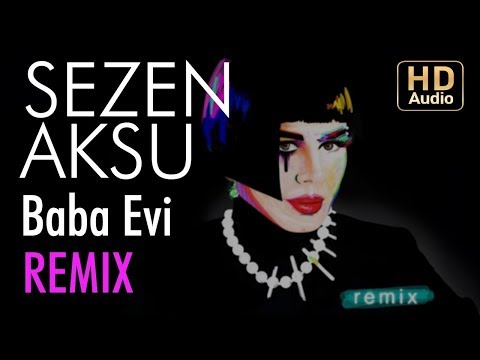 Sezen Aksu - Baba Evi (Ali Tolga Demirtaş Remix)