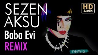 Sezen Aksu - Baba Evi (Ali Tolga Demirtaş Remix)