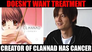 Creator of Clannad and Angel Beats has Cancer - Won't Seek Treatment