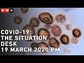 COVID 19 Situation Desk 19 March 2020 PM