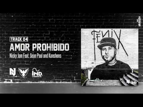 04. Amor Prohibido - Nicky Jam ft Sean Paul Konshens