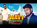Unstoppable Wavy Bhojpuri Version KaranAujlaOfficial Chauhanakash