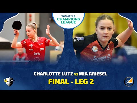 Charlotte Lutz vs Mia Griesel | CHAMPIONS LEAGUE FINAL - LEG 2 | FULL MATCH HIGHLIGHTS