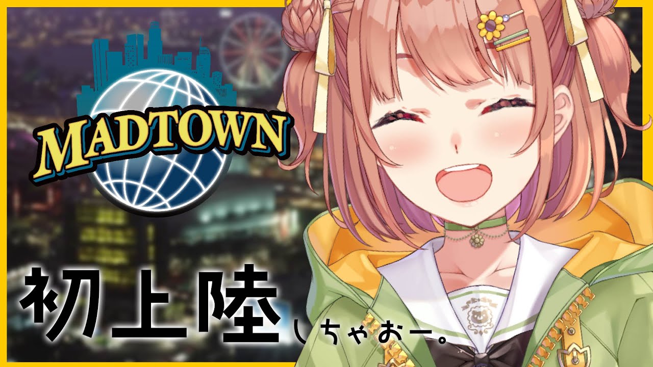 ꒰ #MADTOWN  ꒱ はつじょうりく！まち観光してみよ～！　˹ 本間ひまわり にじさんじ ˼