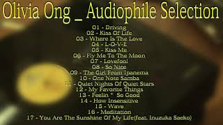 Olivia Ong   Audiophile Selection