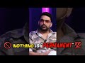 Nothing Is Permanent By SandeepSeminars Sandeepmaheshwari Kapilsharma Shorts