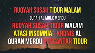 Download lagu RUQYAH SUSAH TIDUR MALAM ATASI INSOMNIA - KRONIS AL QURAN MERDU PENGANTAR TIDUR mp3 Download lagu RUQYAH SUSAH TIDUR MALAM ATASI INSOMNIA - KRONIS AL QURAN MERDU PENGANTAR TIDUR mp3