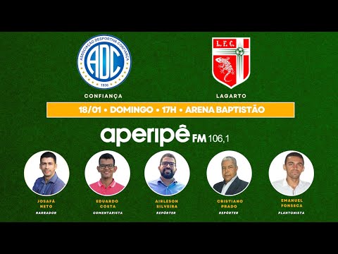 AO VIVO: CONFIANÇA x LAGARTO | SERGIPÃO 2026 | 2ª RODADA | ARENA BATISTÃO| 18/01/2026