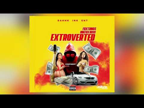FiixTiings - Extroverted (Official Audio)