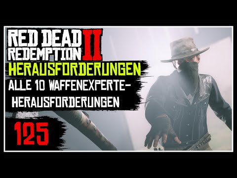 ALLE 10 WAFFENEXPERTE HERAUSFORDERUNGEN! SO SCHNELL GEHT DAS! ★ RED DEAD REDEMPTION 2 🐎