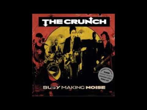 The Crunch -  Busy making noise (2013) [Full album]