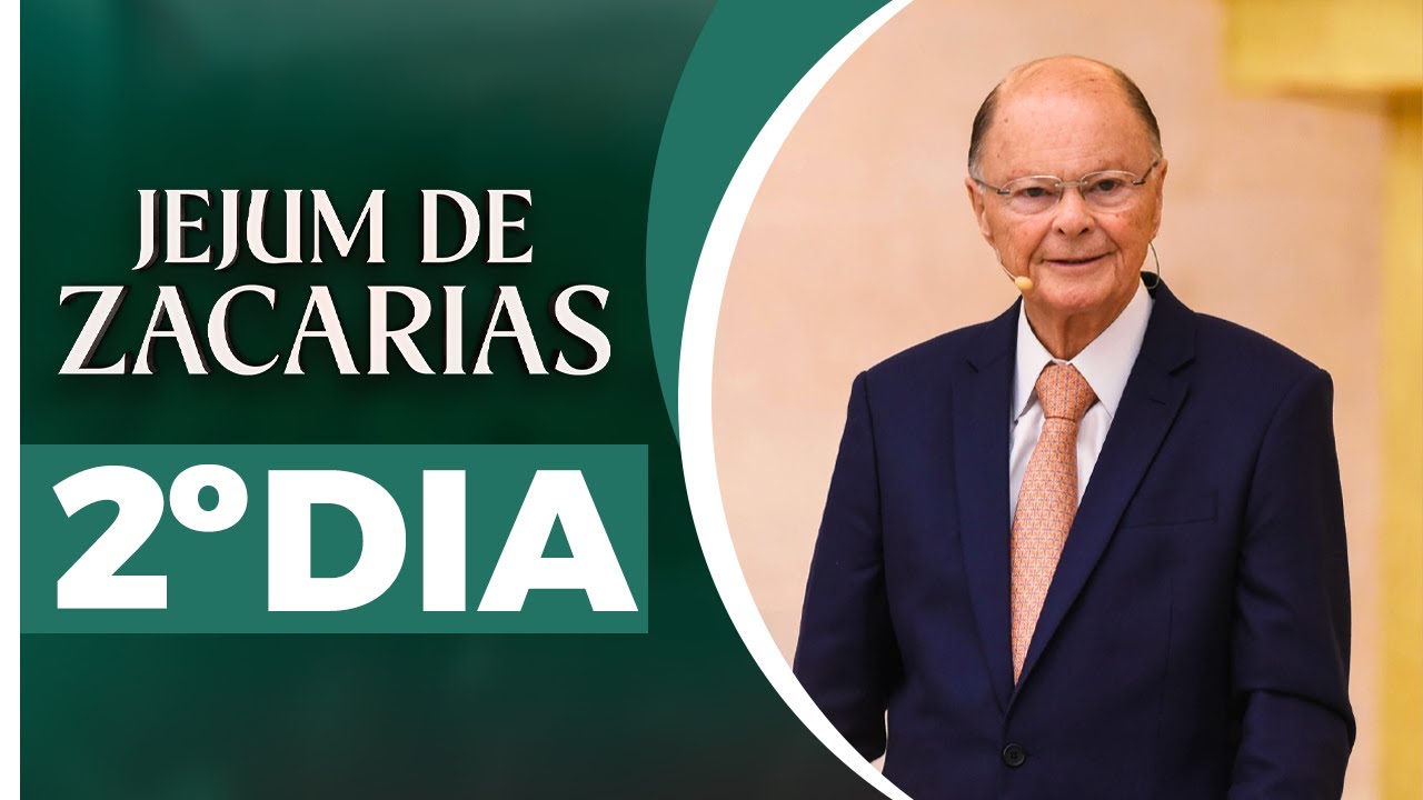 2º Dia - Jejum de Zacarias 🕊️