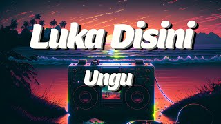 Download lagu Ungu - Luka Disini - lirik mp3