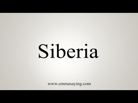 How To Say Siberia