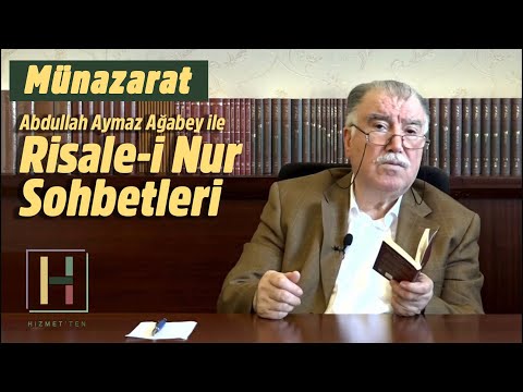 Debate - 1 | Risale-i Nur Conversations with Abdullah Aymaz