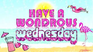 🌈Happy Mid-Week WEDNESDAY! 🌼|❤️ GIF e-Card Greetings❤️| Have a Wondrous Wednesday!